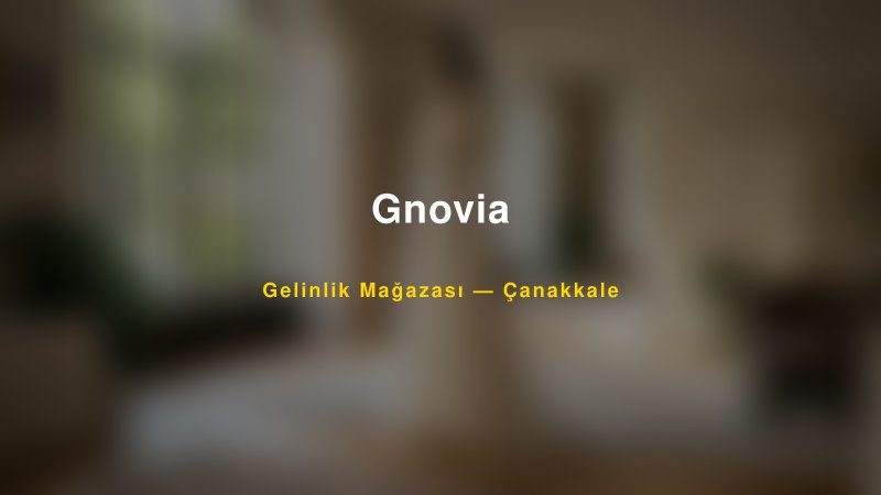 Gnovia — Çanakkale Kır Düğünü Mekanı Rehberi